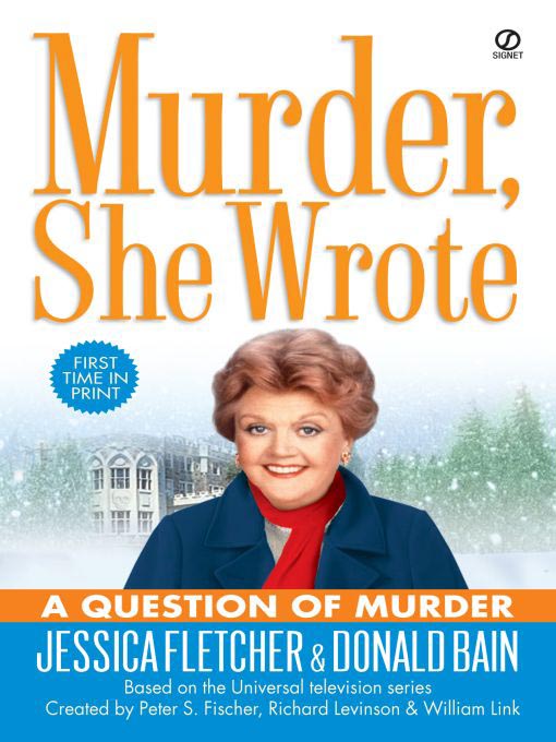 Title details for A Question of Murder by Jessica Fletcher - Wait list